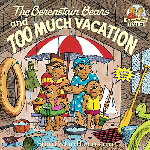 The Berenstain Bears and Too Much Vacation -- Stan Berenstain, Paperback