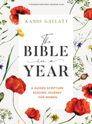 The Bible in a Year - Bible Study Book: A Guided Scripture Reading Journey for Women by Gallaty, Kandi