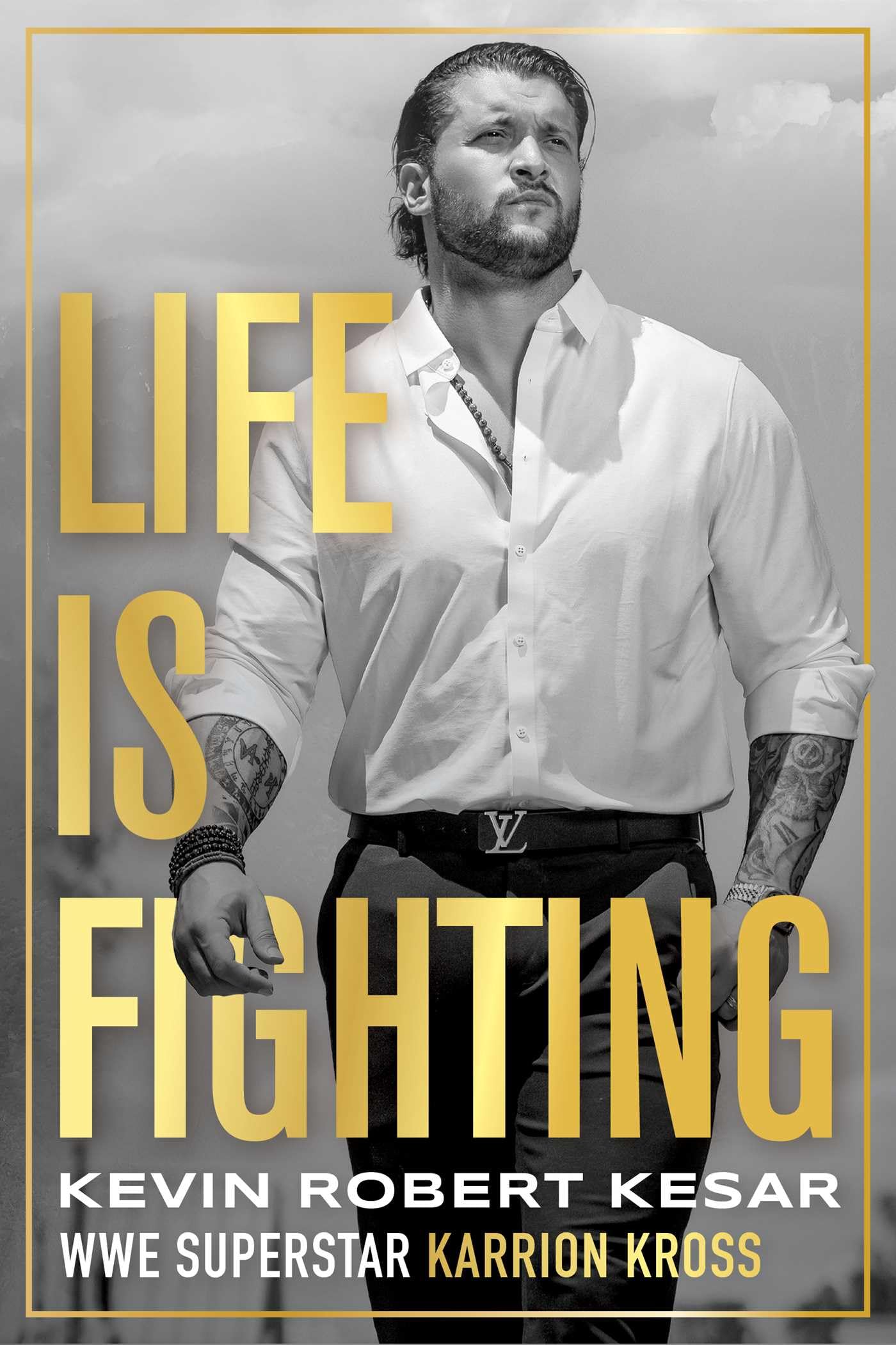 Life Is Fighting by Kesar, Kevin Robert