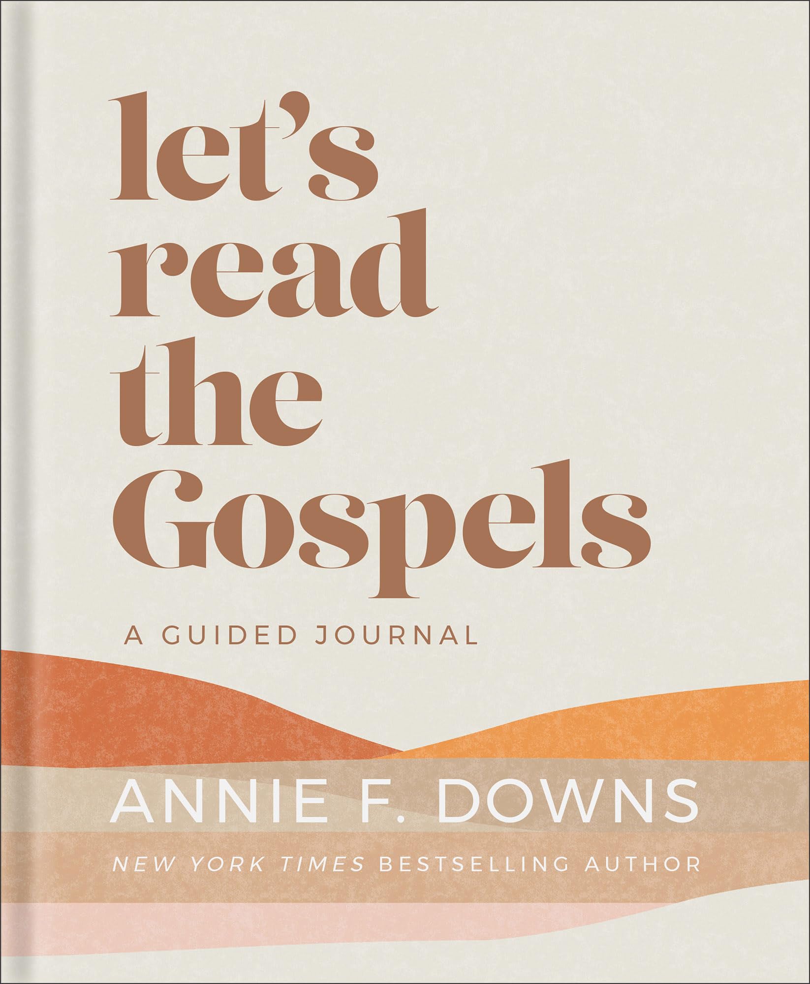 Let's Read the Gospels: A Guided Journal by Downs, Annie F.