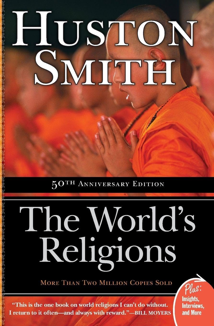 The World's Religions by Smith, Huston
