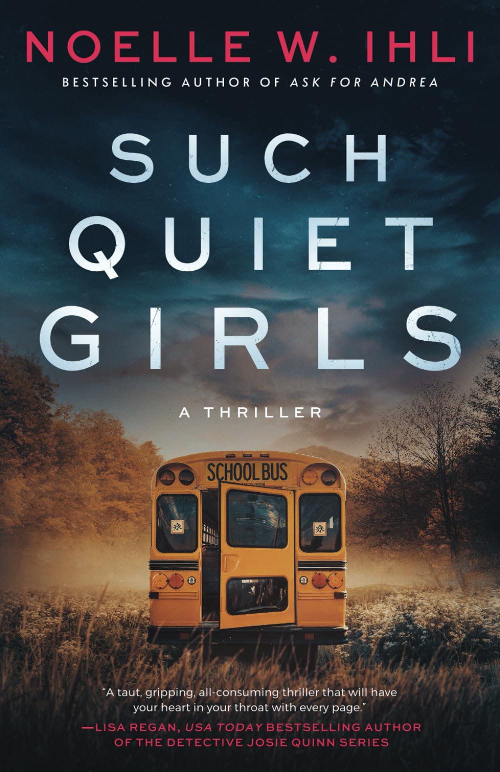 Such Quiet Girls by Ihli, Noelle West