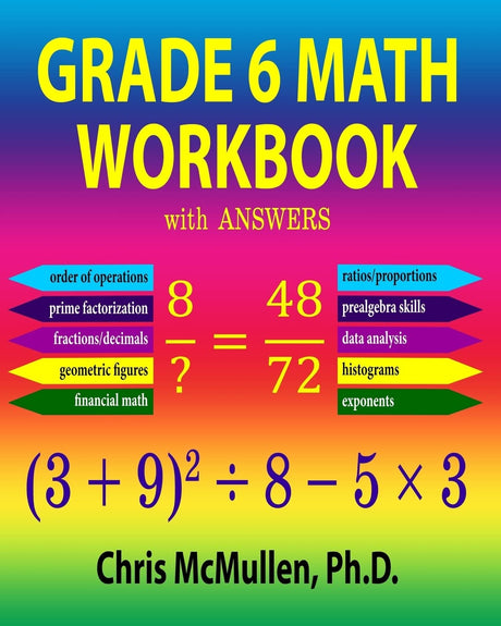 Grade 6 Math Workbook with Answers -- Chris McMullen, Paperback