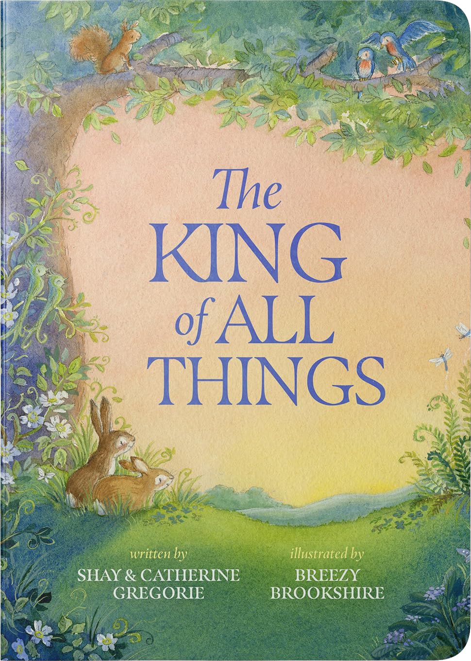 The King of All Things by Gregorie, Shay