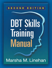 Dbt Skills Training Manual, Second Edition by Linehan, Marsha M.