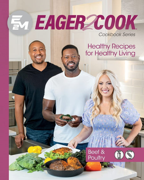 Eager 2 Cook: Healthy Recipes for Healthy Living: Beef & Poultry -- E2m Chef Connect, Paperback