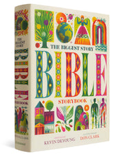 The Biggest Story Bible Storybook by DeYoung, Kevin