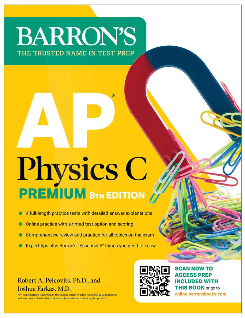 AP Physics C Premium, Eighth Edition: 4 Practice Tests + Comprehensive Review + Online Practice (2025) by Barron's Educational Series