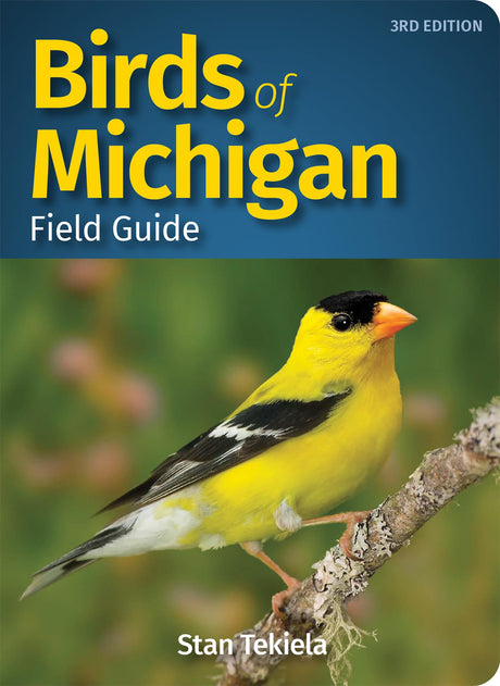 Birds of Michigan Field Guide -- Stan Tekiela, Paperback