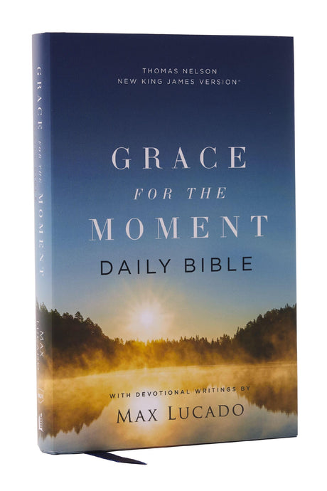 Nkjv, Grace for the Moment Daily Bible, Hardcover, Comfort Print -- Max Lucado, Bible