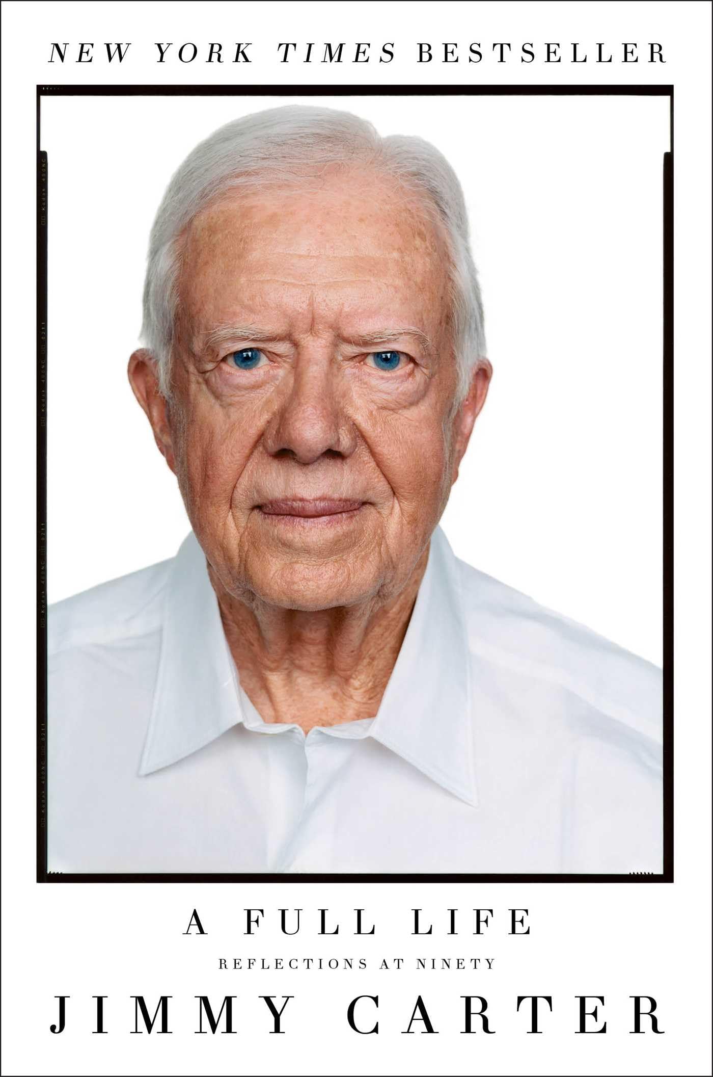 A Full Life: Reflections at Ninety by Carter, Jimmy