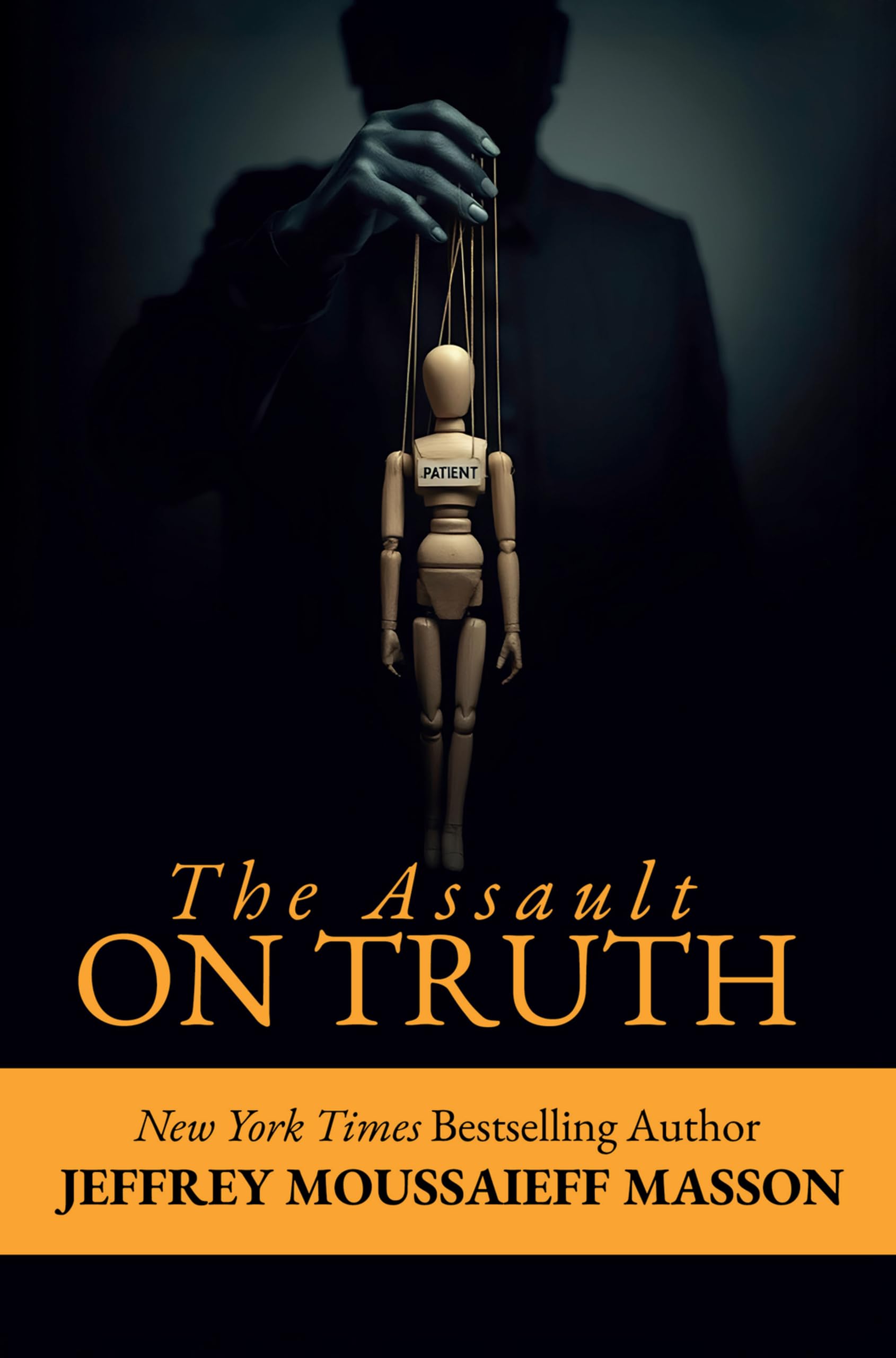 The Assault on Truth by Masson, Jeffrey