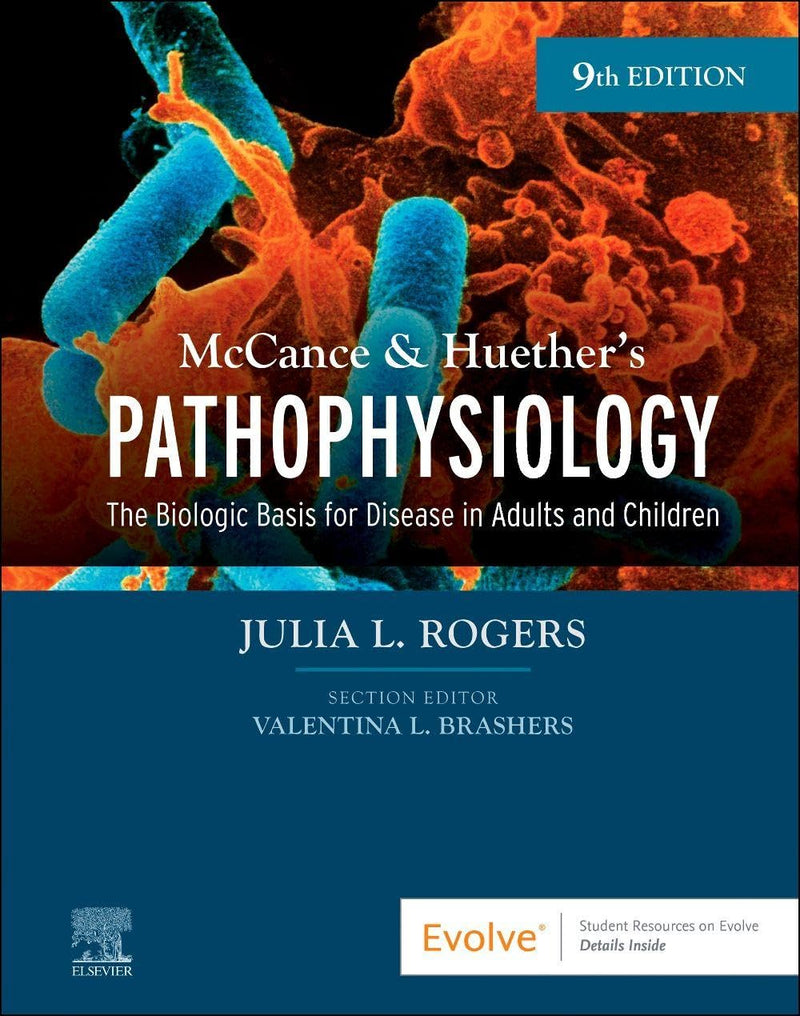 McCance & Huether's Pathophysiology: The Biologic Basis for Disease in Adults and Children by Rogers, Julia