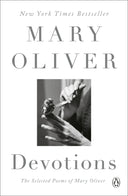 Devotions: A Read with Jenna Pick: The Selected Poems of Mary Oliver -- Mary Oliver, Paperback