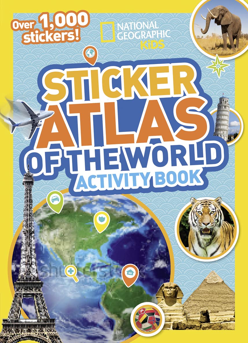 National Geographic Kids World Atlas Sticker Activity Book: Over 200 Stickers and 8 Large Maps! -- National Geographic Kids, Paperback