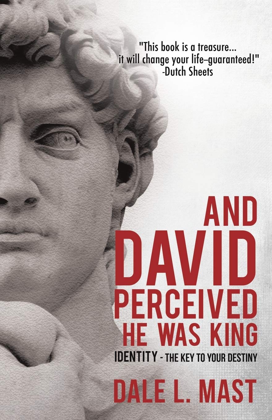 And David Perceived He Was King -- Dale L. Mast, Paperback