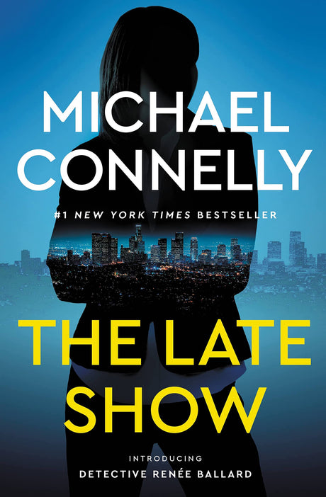 The Late Show -- Michael Connelly, Paperback