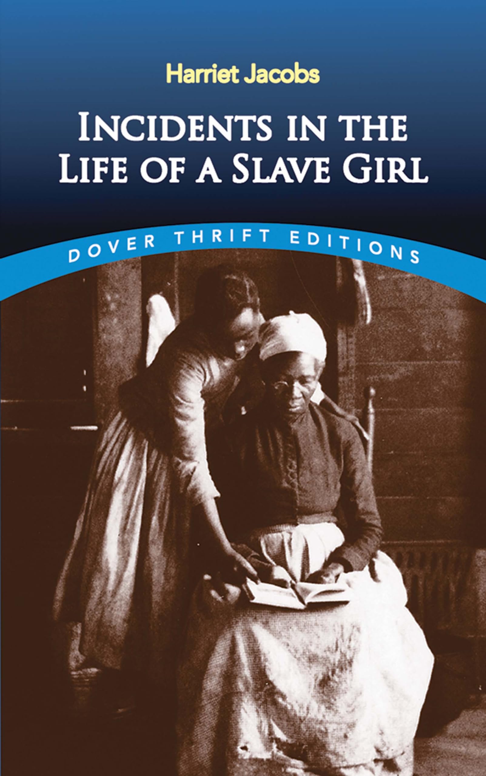 Incidents in the Life of a Slave Girl by Jacobs, Harriet