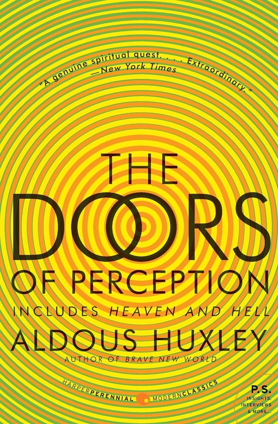 The Doors of Perception and Heaven and Hell by Huxley, Aldous