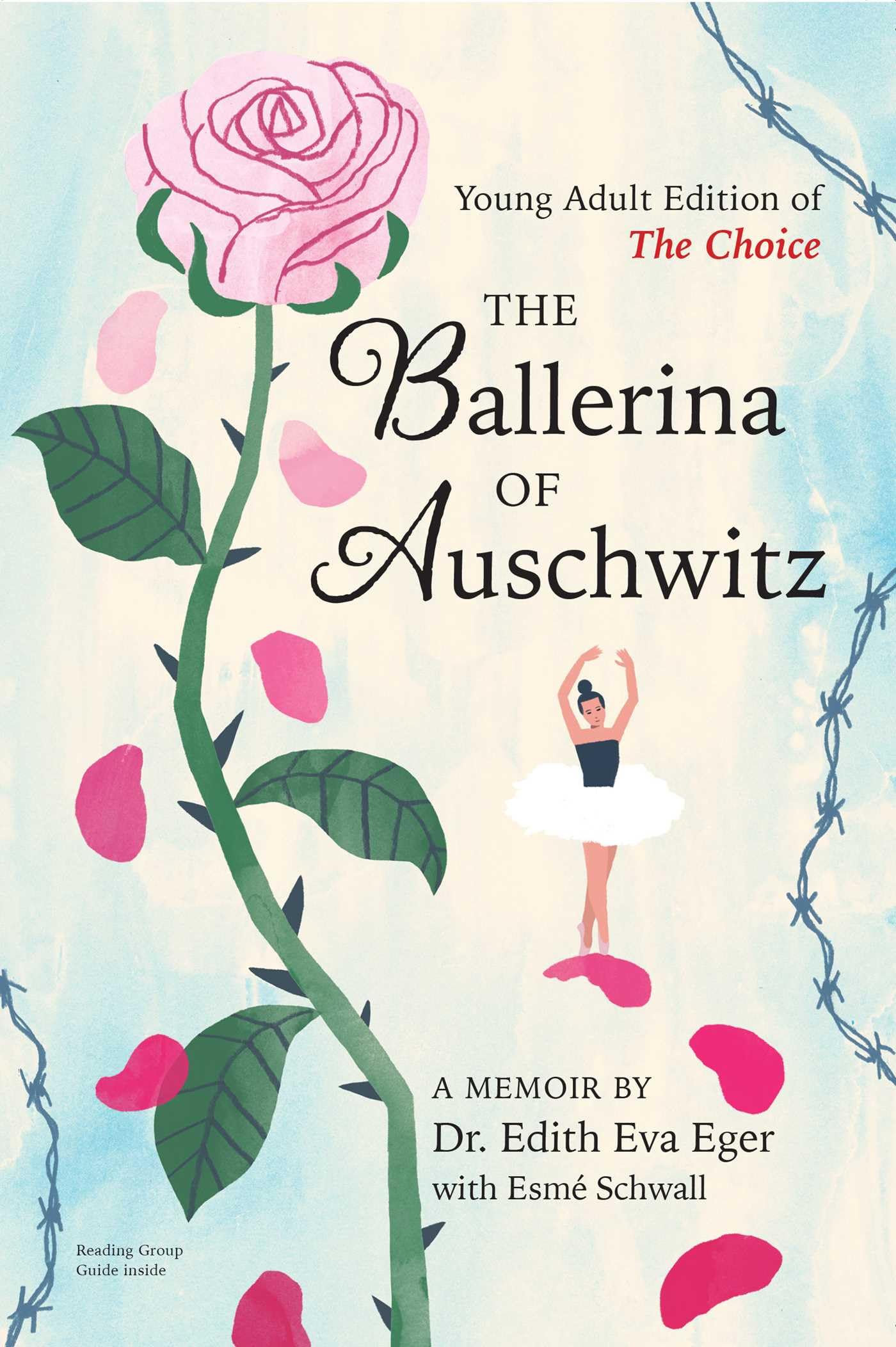 The Ballerina of Auschwitz: Young Adult Edition of the Choice by Eger, Edith Eva