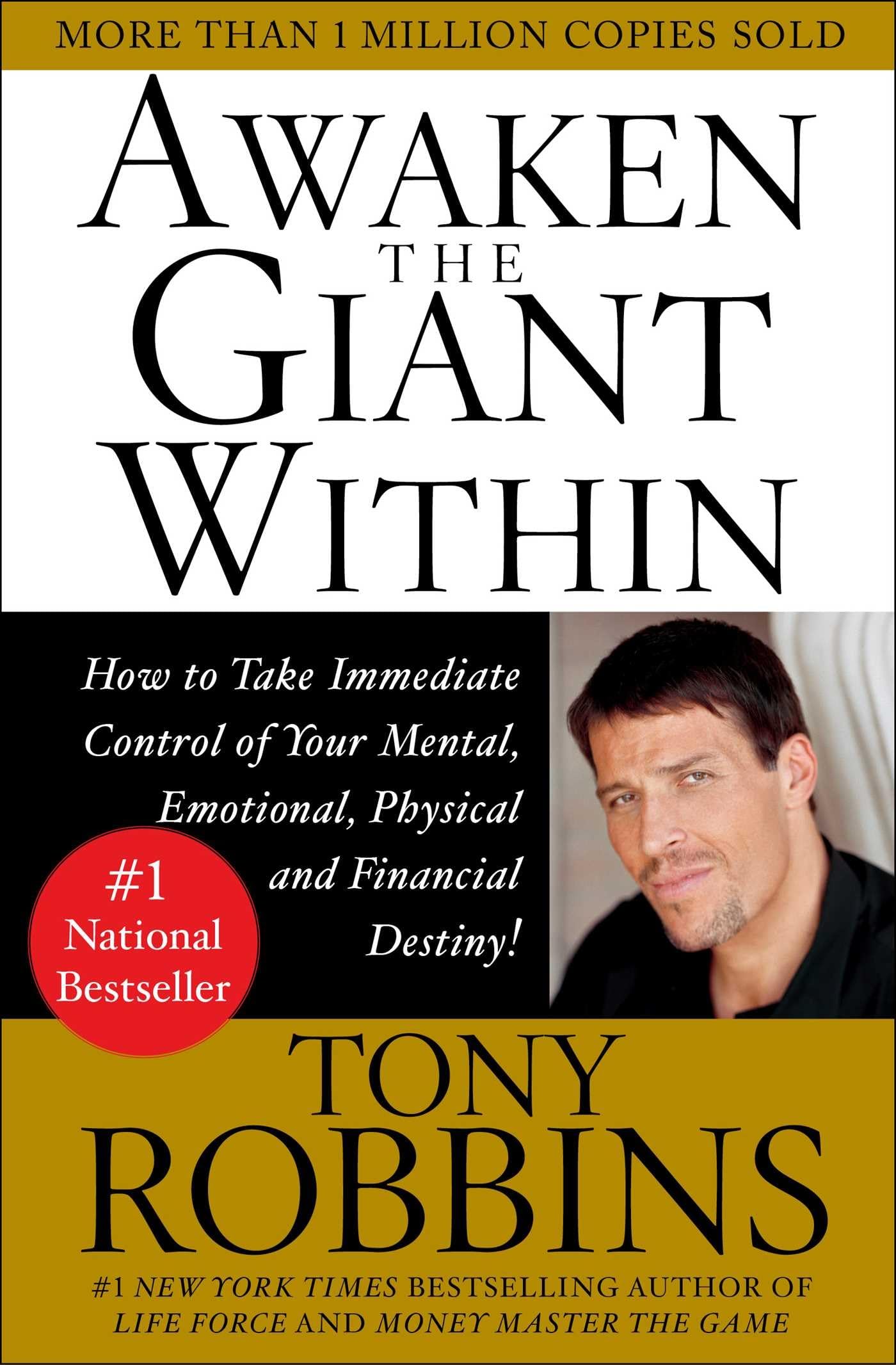 Awaken the Giant Within: How to Take Immediate Control of Your Mental, Emotional, Physical & Financial Destiny! by Robbins, Tony