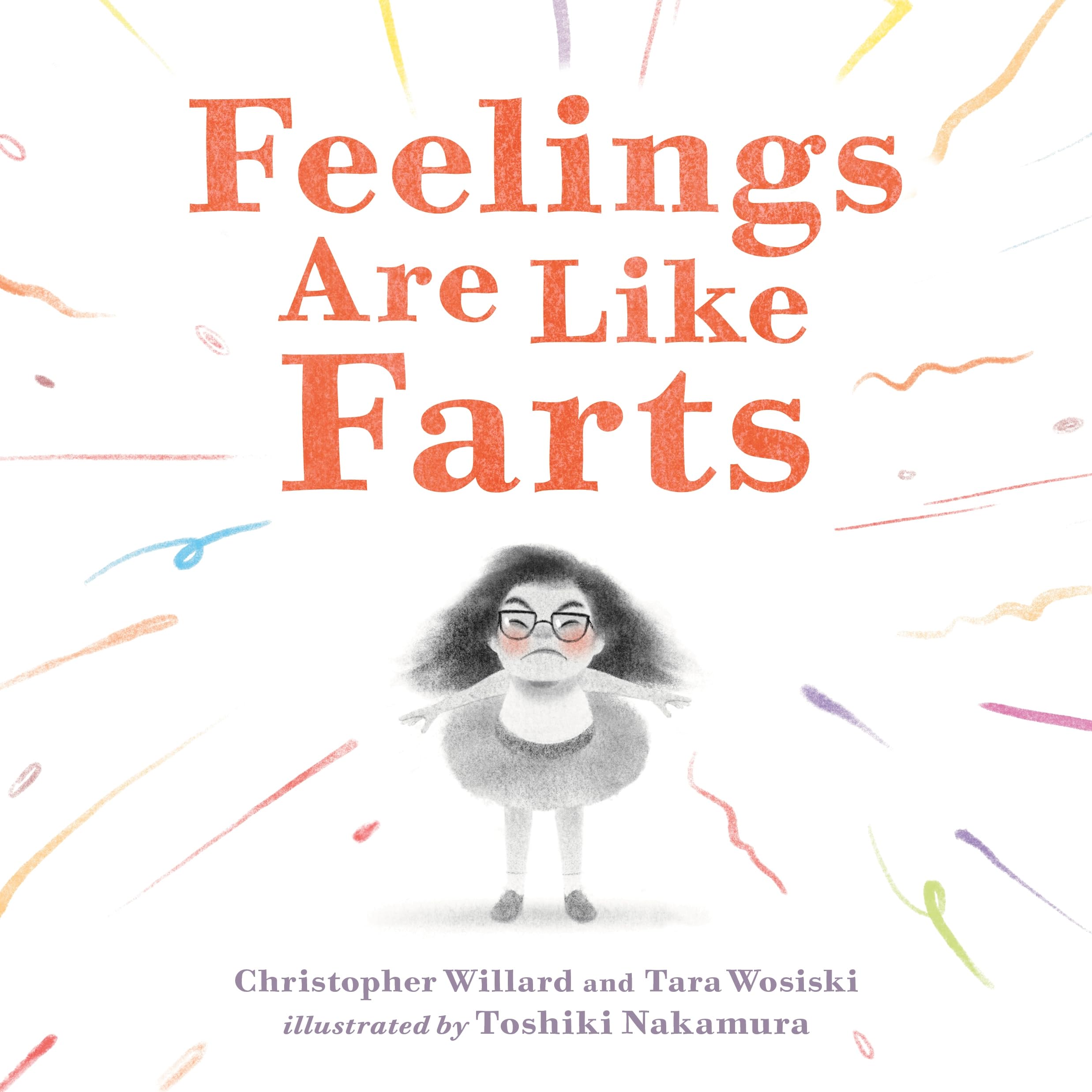 Feelings Are Like Farts by Willard, Christopher