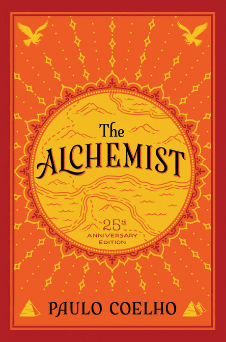 The Alchemist: A Fable about Following Your Dream -- Paulo Coelho, Paperback