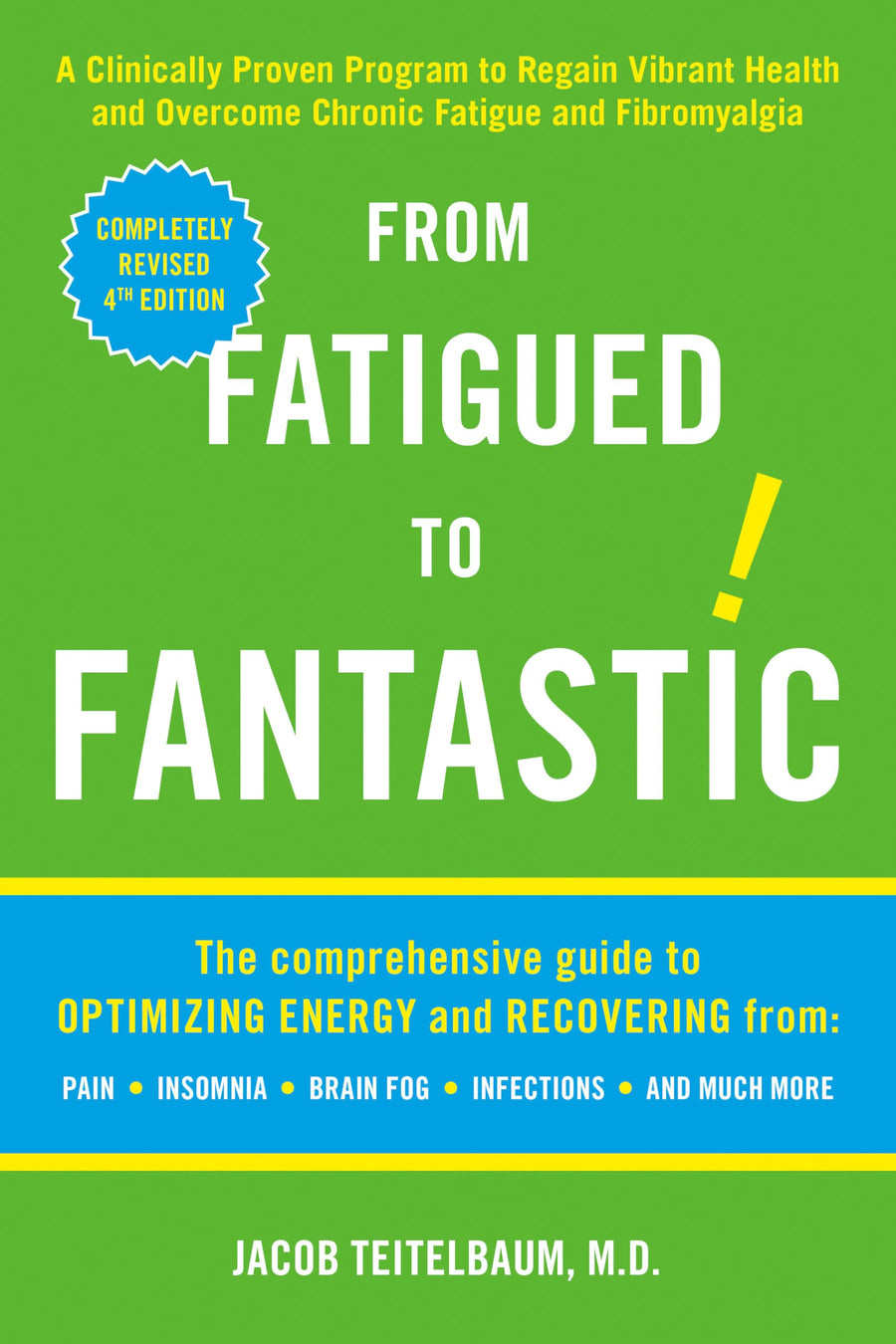 Used - Like New | From Fatigued to Fantastic -- Jacob Teitelbaum M.D., Paperback