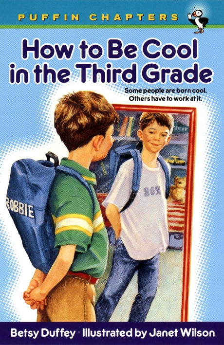 How to Be Cool in the Third Grade -- Betsy Duffey, Paperback