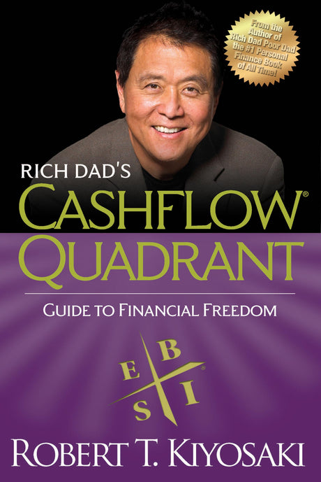 Rich Dad's Cashflow Quadrant: Guide to Financial Freedom -- Robert T. Kiyosaki, Paperback
