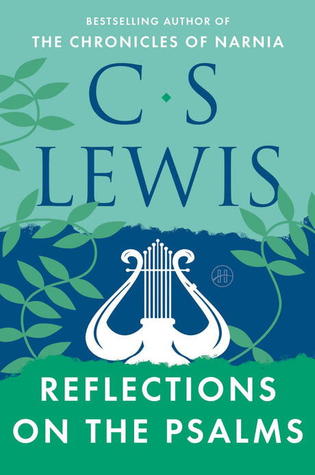 Reflections on the Psalms -- C. S. Lewis, Bible