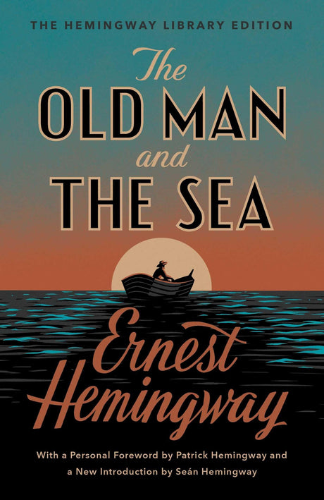 The Old Man and the Sea: The Hemingway Library Edition -- Ernest Hemingway, Hardcover