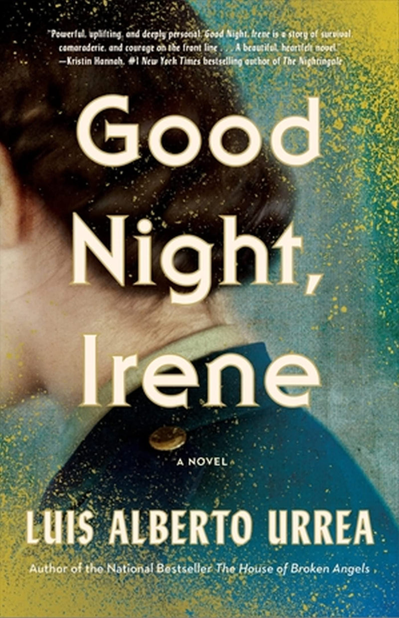 Good Night, Irene by Urrea, Luis Alberto