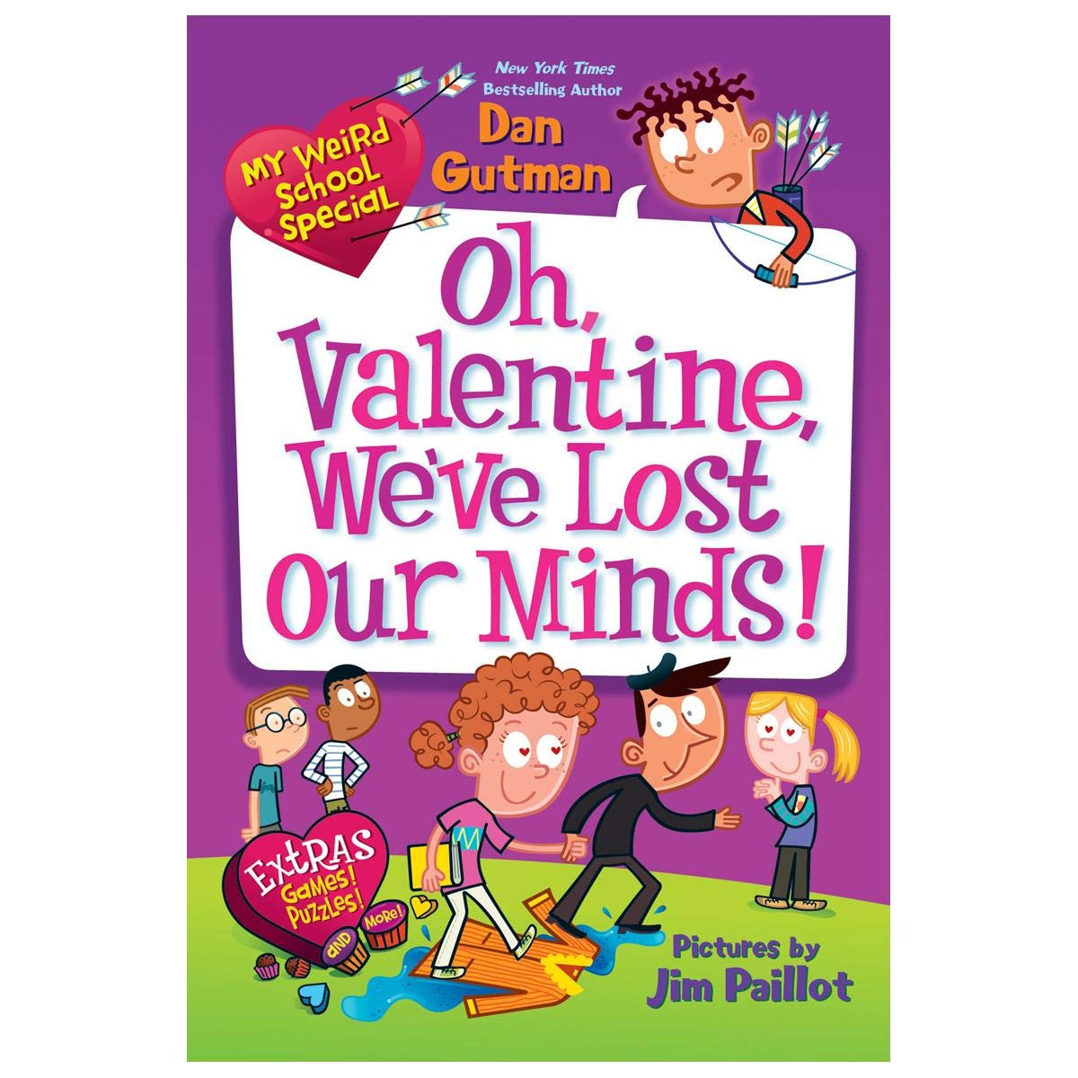 My Weird School Special: Oh, Valentine, We've Lost Our Minds! by Gutman, Dan