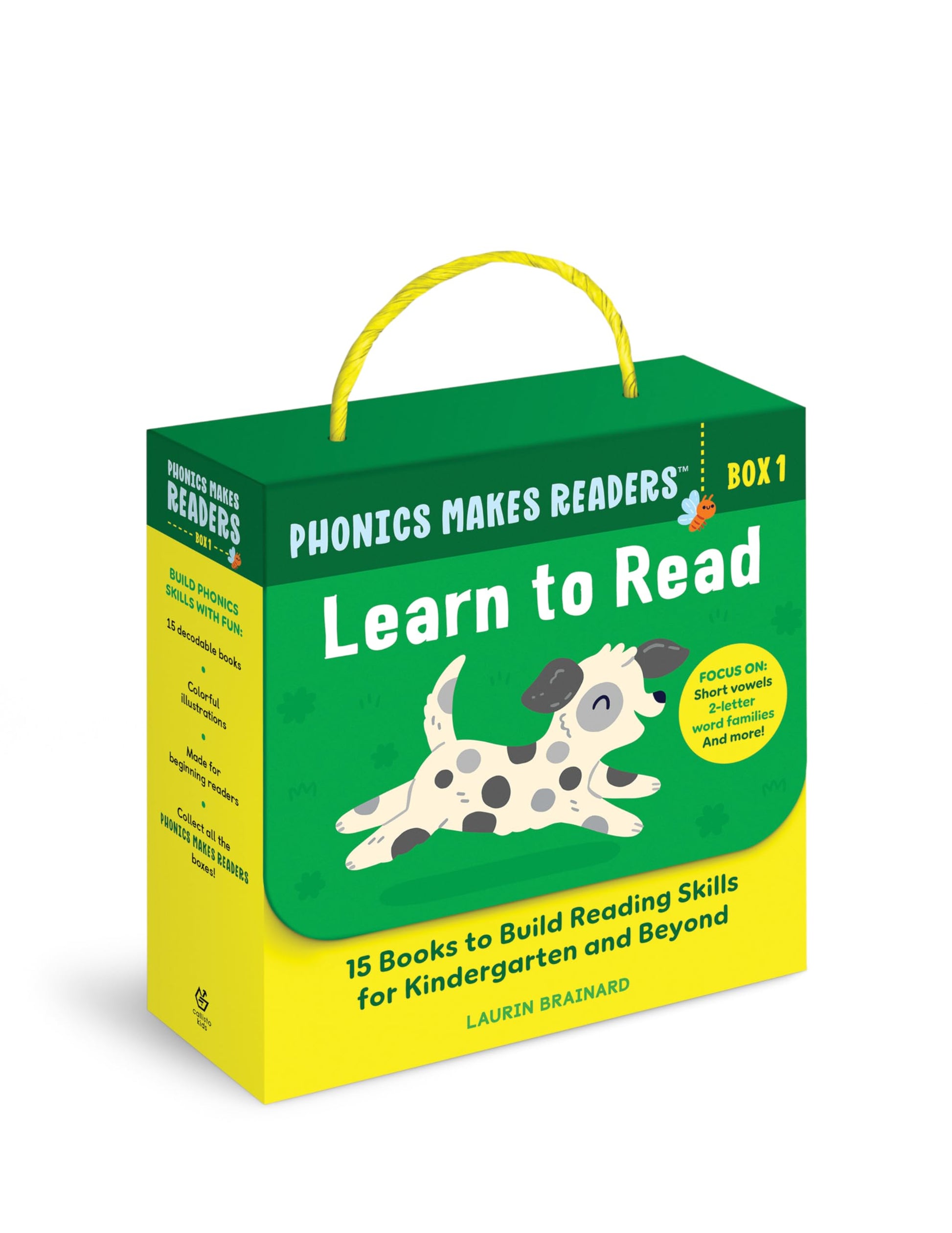 Phonics Makes Readers: Learn to Read Box 1: 15 Books to Build Reading Skills for Kindergarten and Beyond -- Laurin Brainard