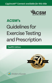 Acsm's Guidelines for Exercise Testing and Prescription by Acsm
