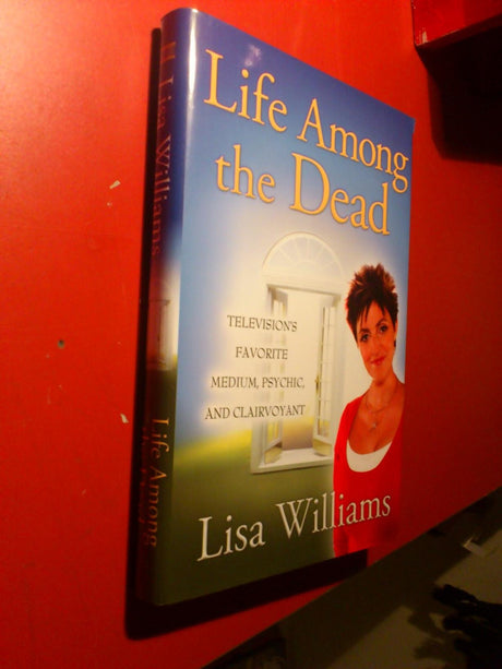 Used - Very Good | Life Among the Dead -- Lisa Williams, Hardcover