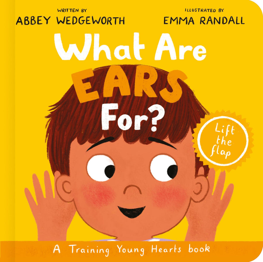 What Are Ears For? Board Book: A Lift-The-Flap Board Book -- Abbey Wedgeworth, Board Book