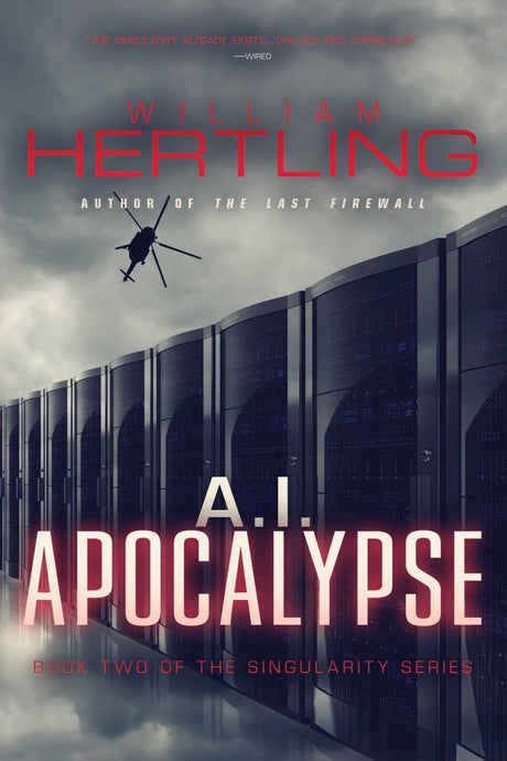 A.I. Apocalypse -- William Hertling, Paperback