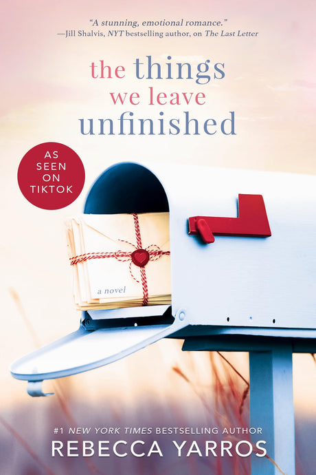 The Things We Leave Unfinished -- Rebecca Yarros, Paperback