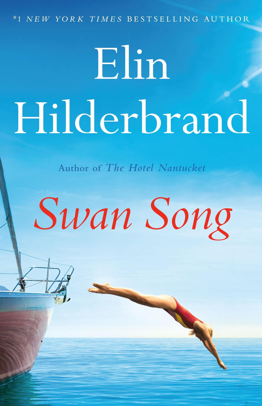 Swan Song -- Elin Hilderbrand, Hardcover