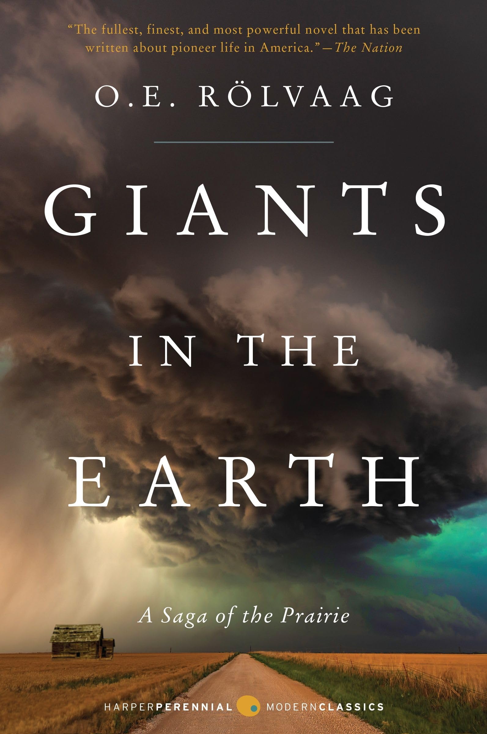 Giants in the Earth: A Saga of the Prairie by Rolvaag, OLE Edvart