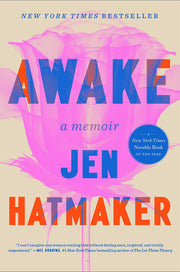 Awake: A Memoir by Hatmaker, Jen