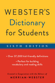 Webster's Dictionary for Students, Sixth Edition by Editors of Merriam-Webster