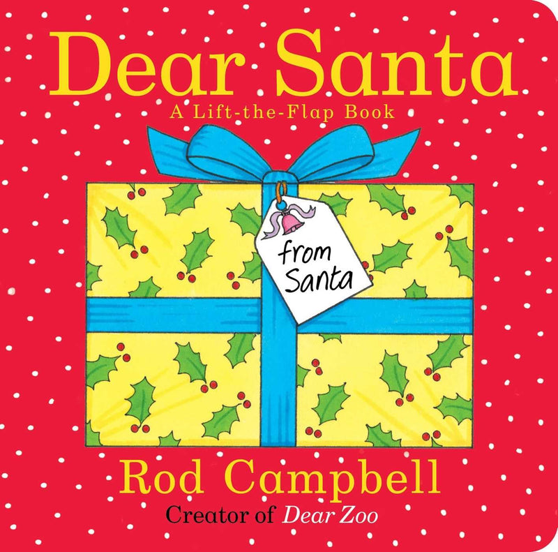 Dear Santa: A Lift-The-Flap Book by Campbell, Rod