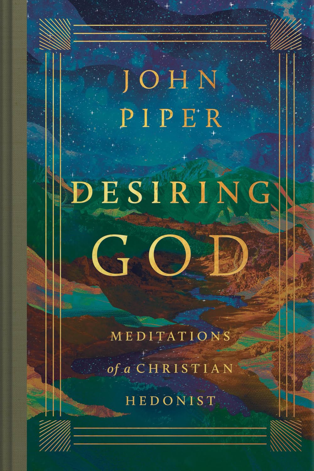 Desiring God: Meditations of a Christian Hedonist (Revised Edition) by Piper, John