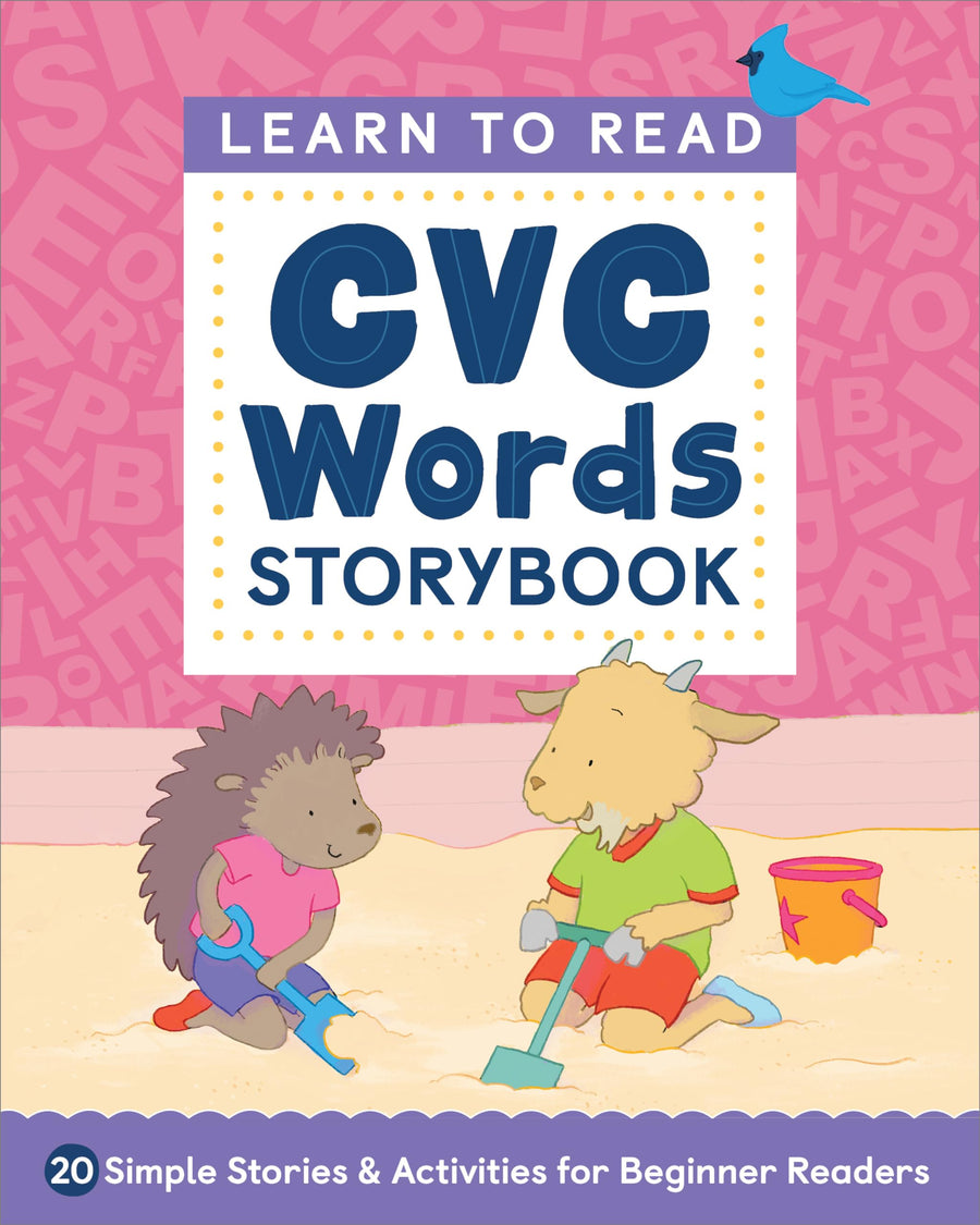 Learn to Read: CVC Words Storybook: 20 Simple Stories & Activities for Beginner Readers -- Crystal Radke, Paperback