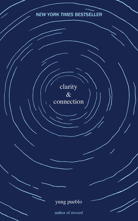 Clarity & Connection -- Yung Pueblo, Paperback