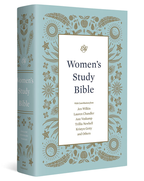 ESV Women's Study Bible -- Dana Tanamachi, Bible
