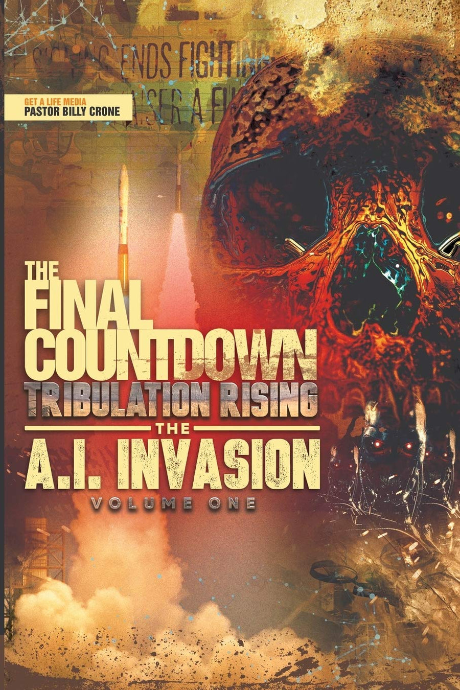 Used - Very Good | The Final Countdown Tribulation Rising The AI Invasion Vol.1 -- Billy Crone, Paperback